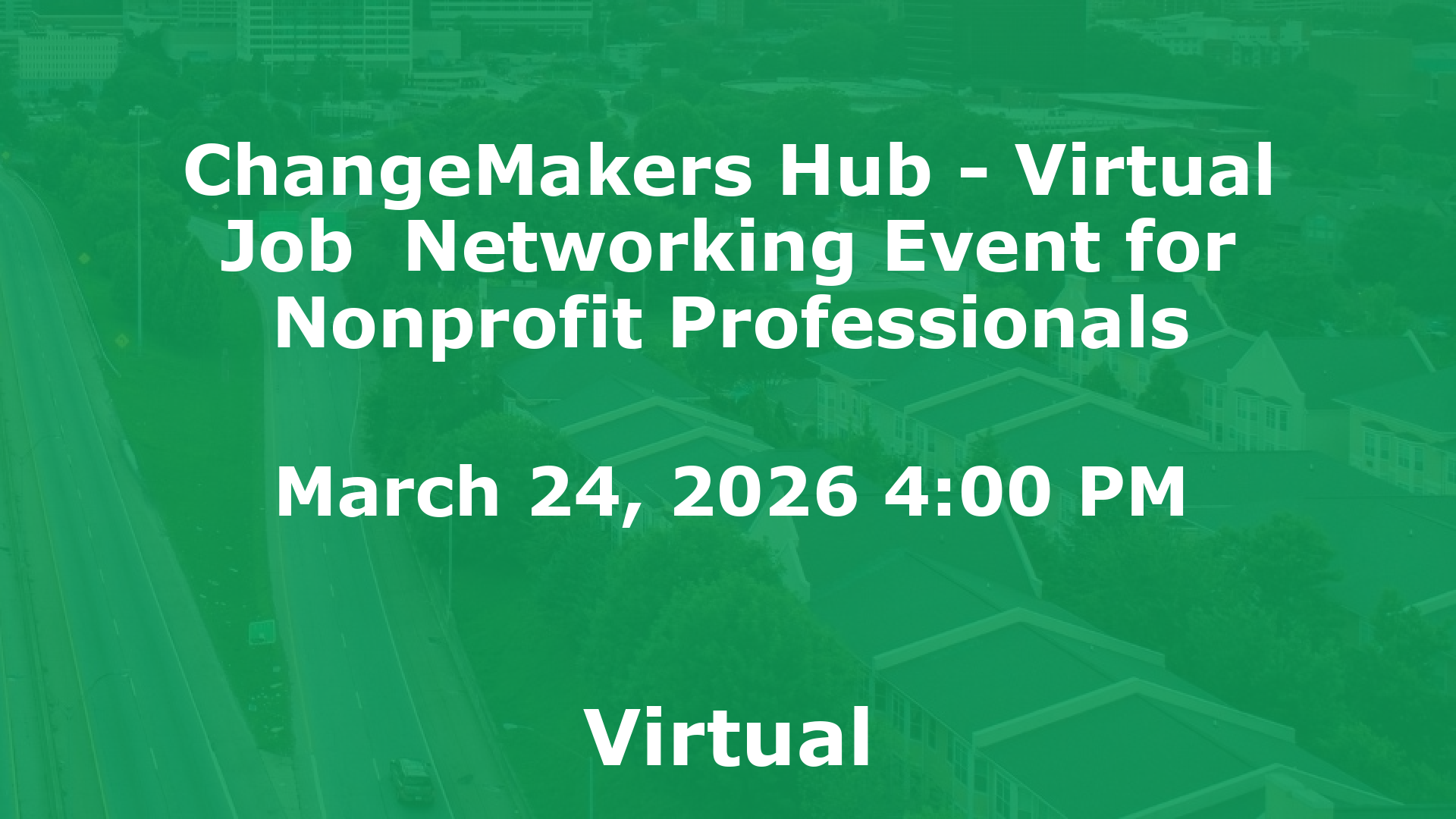 ChangeMakers Hub - Virtual Job  Networking Event for Nonprofit Professionals event image